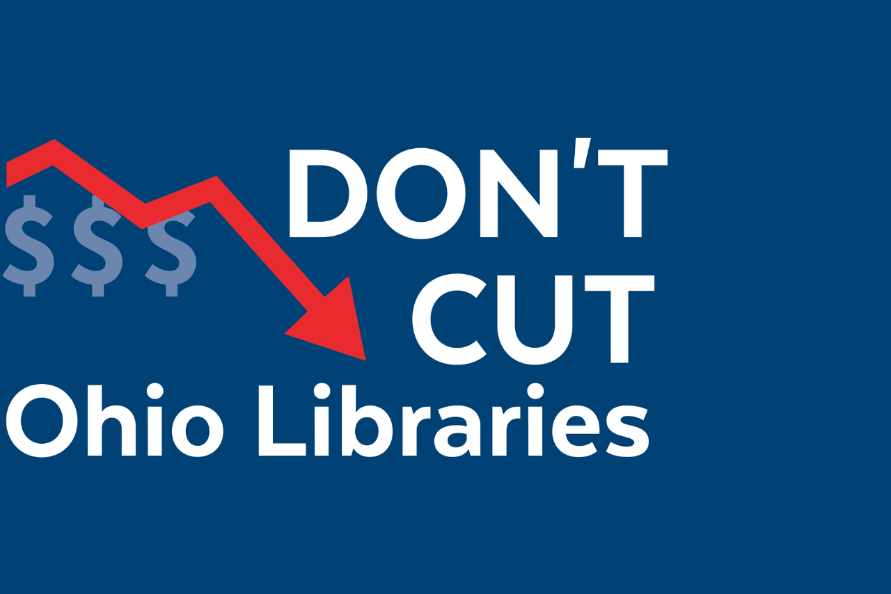 A Dark blue background with the text "Don't Cut Ohio Libraries" in white with a red decreasing arrow atop 3 light blue dollar symbols